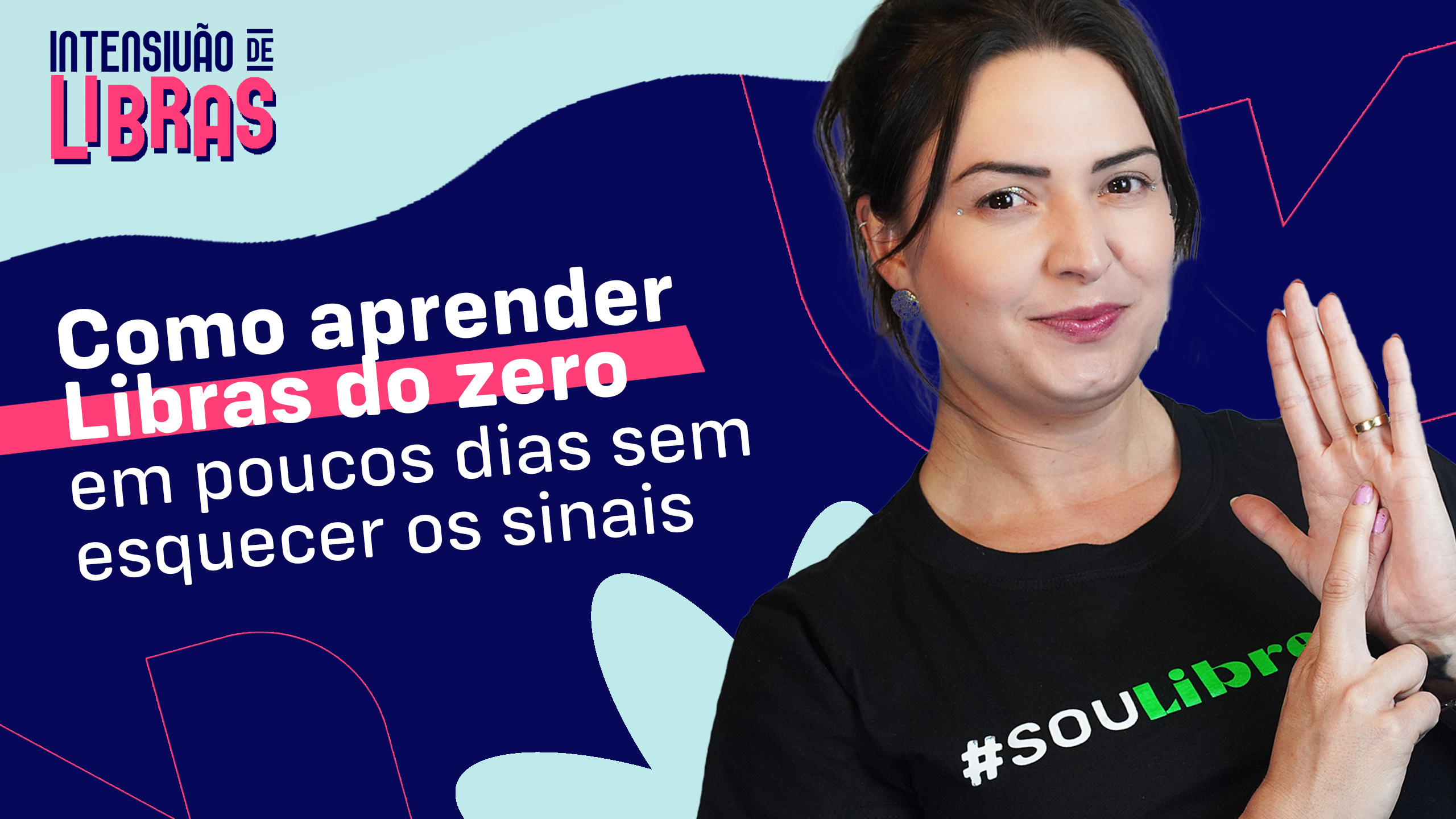 Aula 01 — Como aprender Libras do zero